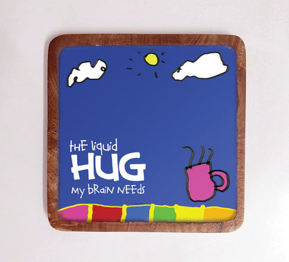 Liquid Hug Tray